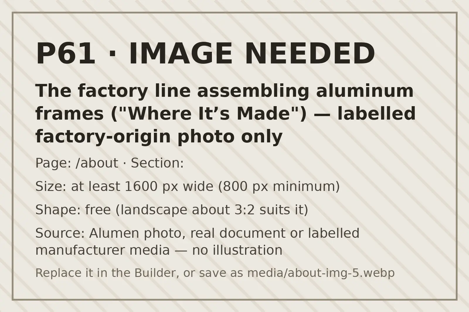 PLACEHOLDER P61: The factory line assembling aluminum frames ("Where It’s Made") — labelled factory-origin photo only
